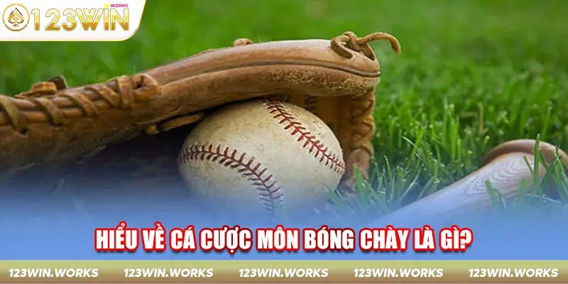 Hiểu về cá cược môn bóng chày là gì?