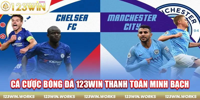 Cá cược bóng đá 123Win thanh toán minh bạch