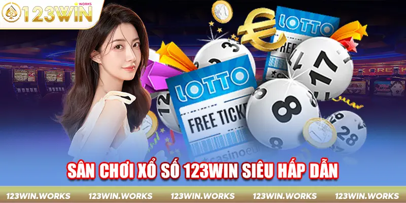 Sân chơi xổ số 123Win siêu hấp dẫn