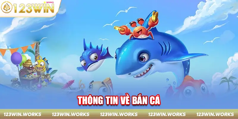 Thông tin về bắn cá