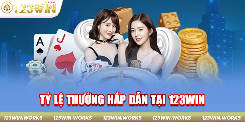 Tỷ lệ thưởng hấp dẫn tại 123win